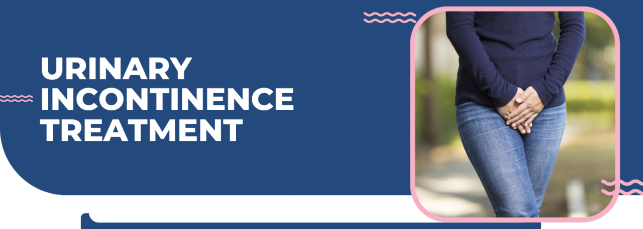 Urinary Incontinence Treatment in Andheri, Mumbai | Dr. Shweta Shah